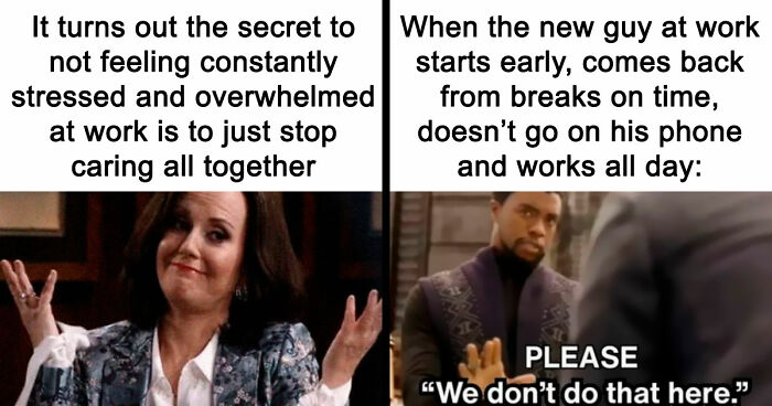 66 Painfully Relatable Posts And Memes About The Reality Of Working For A Living