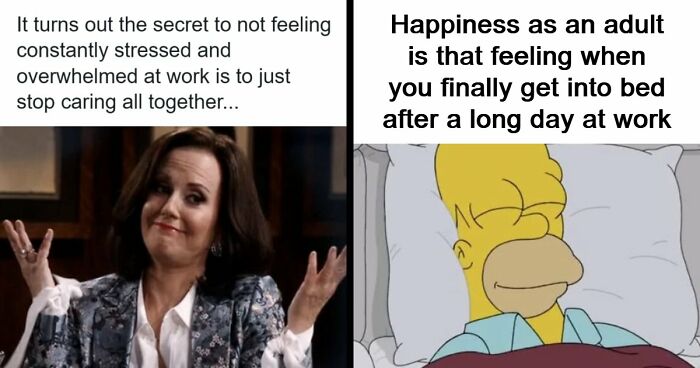 66 Painfully Relatable Posts And Memes About The Reality Of Working For A Living