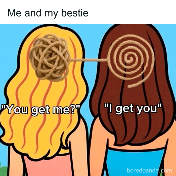 Relatable female meme illustrating deep understanding between best friends