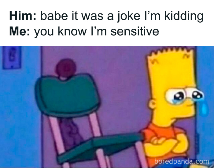 Relatable female meme with Bart Simpson crying about being sensitive after joke
