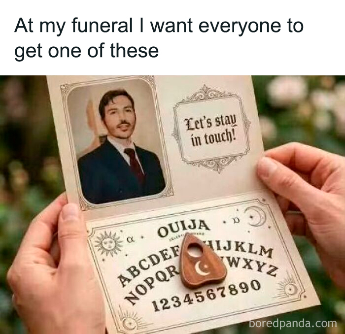 Humorous funeral invitation using a Ouija board for random memes