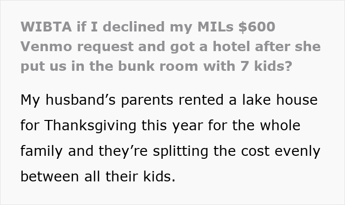 Social media post asking if a child-free couple should decline a 600 dollar Venmo request to stay in a bunk room. Social media post asking if a child-free couple should decline a 600 dollar Venmo request to stay in a bunk room.