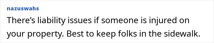 Comment discussing liability issues if someone is injured on your property during a neighbor tour.