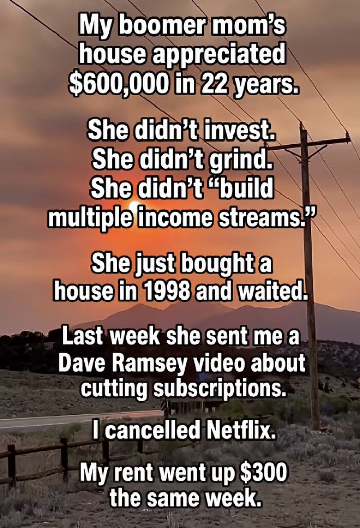 Financial dystopia text about house appreciation and rising rent costs in modern life