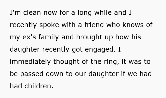 Text post explaining a woman's decision to return a family heirloom after hearing her ex-husband's daughter got engaged Text post explaining a woman's decision to return a family heirloom after hearing her ex-husband's daughter got engaged