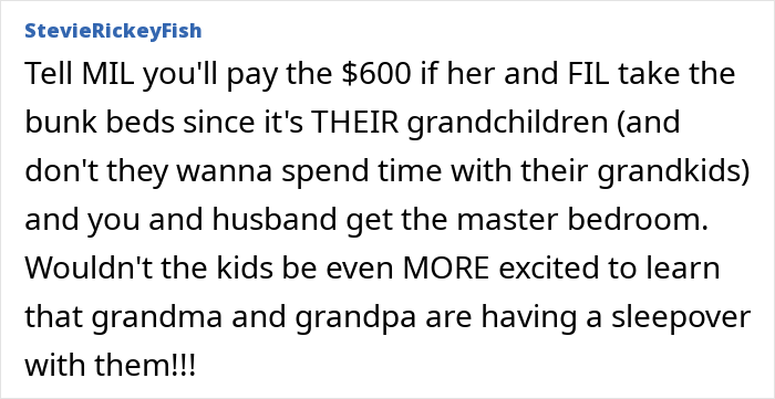 A comment advising a child-free couple to suggest MIL and FIL take the bunk room with kids instead. A comment advising a child-free couple to suggest MIL and FIL take the bunk room with kids instead.