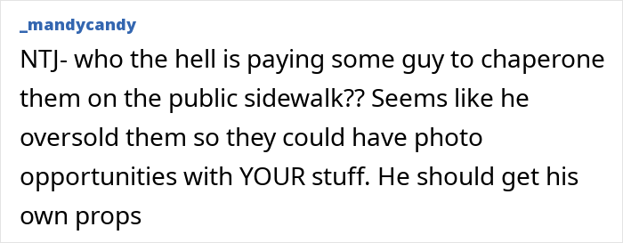 Comment criticizing paid chaperone on public sidewalk for neighbor's paid tour