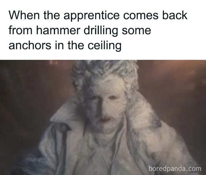 Dust-covered worker in funny cringe construction fails memes after hammer drilling ceiling anchors.