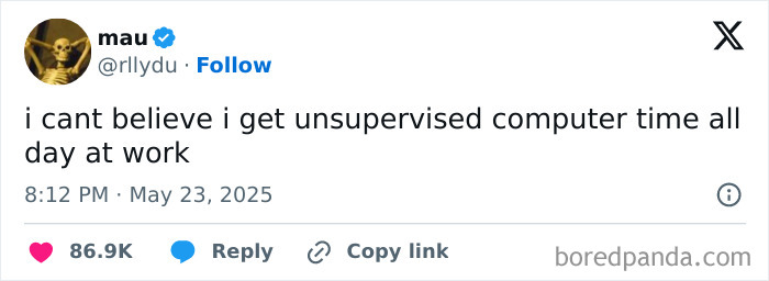 A funny work tweet about having unsupervised computer time all day with a skeleton profile picture