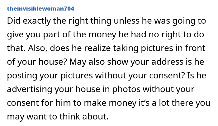 Comment by theinvisiblewoman704 discussing a neighbor taking pictures of property without consent for a paid tour.