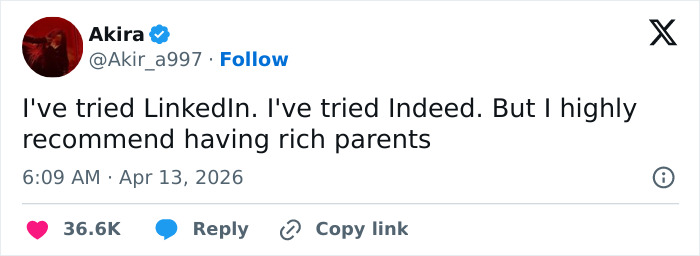 A funny work tweet by Akira about job hunting on LinkedIn and Indeed vs having rich parents.