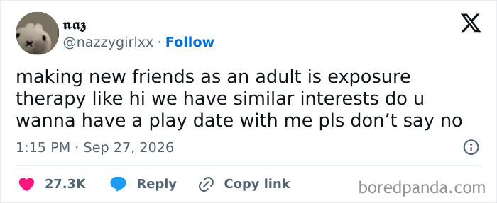Meme about making new friends as an adult being like exposure therapy