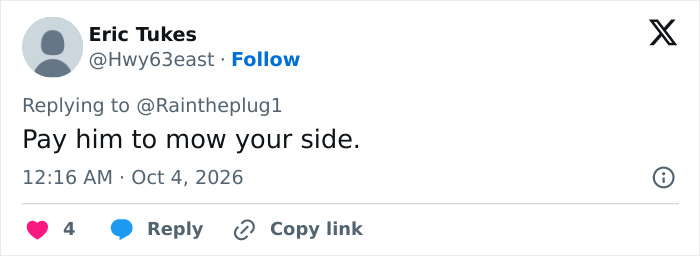 A user response advising a woman to pay her neighbor for mowing services. A user response advising a woman to pay her neighbor for mowing services.