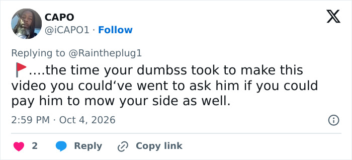 X post criticizing a woman for complaining about her neighbor not mowing her yard. X post criticizing a woman for complaining about her neighbor not mowing her yard.