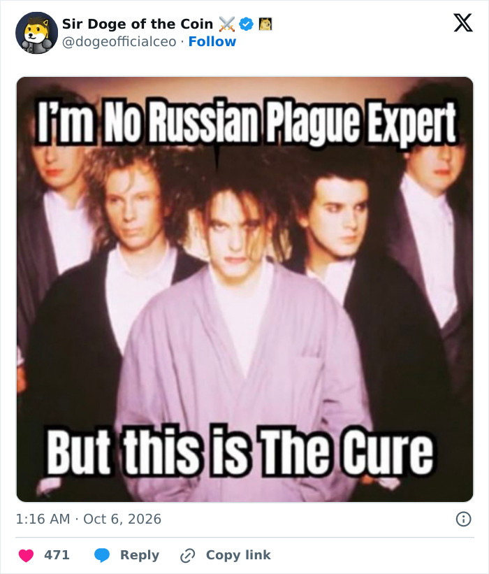 A meme featuring the band The Cure with a caption about finding a Russian Plague cure