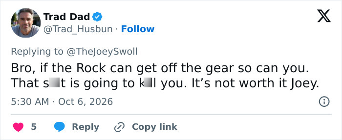Tweet advising Joey Swoll to get off gear because it is going to k**l him Tweet advising Joey Swoll to get off gear because it is going to k**l him
