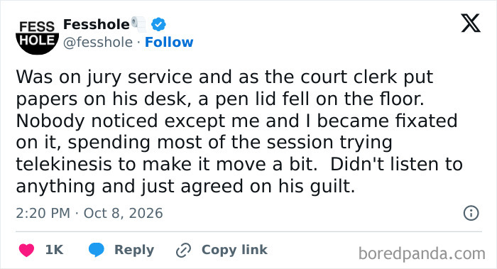 Anonymous confessions post about a juror getting distracted by a pen lid during a court trial.