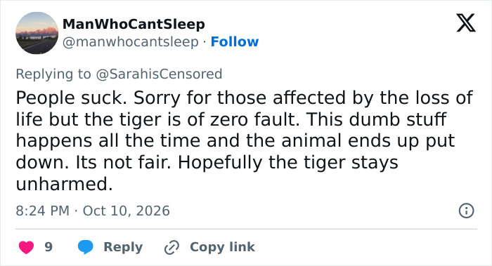 User expressing sympathy for loss of life while hoping the animal remains safe after a tiger enclosure incident.