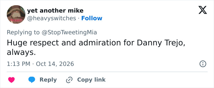 Tweet expressing respect and admiration for Danny Trejo Tweet expressing respect and admiration for Danny Trejo