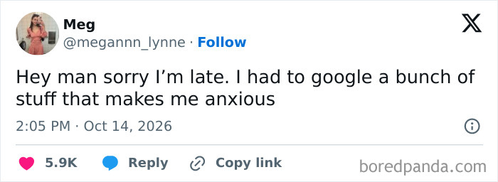A funny tweet shared in October about being late due to googling things that cause anxiety.