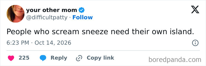 A hilarious tweet about people who scream sneeze needing their own island.