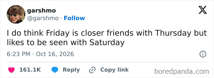A funny tweet about the relationship between Friday, Thursday, and Saturday from hilarious tweets.