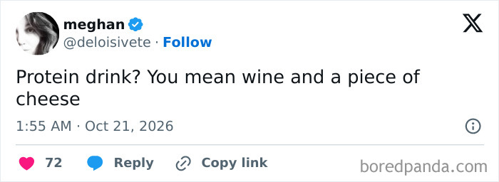 A funny tweet by meghan joking about wine and cheese being a protein drink, shared this October.