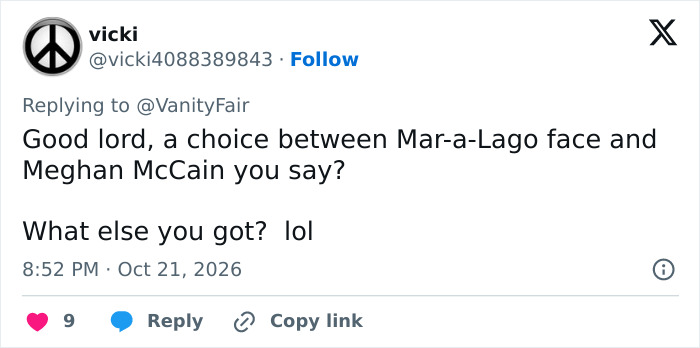 A social media user commenting on Mar-a-Lago face and Meghan McCain during the MAGA Face trend discussion. A social media user commenting on Mar-a-Lago face and Meghan McCain during the MAGA Face trend discussion.