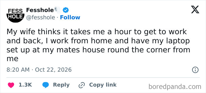 Anonymous confessions post about working from home at a friend's house nearby.