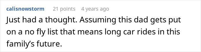 Online comment discussing long car rides if a dad ends up on a no fly list after a flight diverted. Online comment discussing long car rides if a dad ends up on a no fly list after a flight diverted.