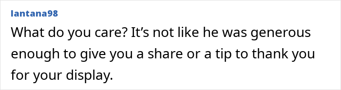 User lantana98 stating that the neighbor should have shared profits or tipped for using the property display.