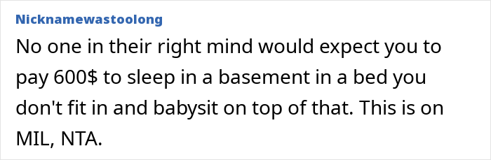 A user comment criticizing a MIL who expects a child-free couple to pay $600 to share a bunk room with kids. A user comment criticizing a MIL who expects a child-free couple to pay $600 to share a bunk room with kids.