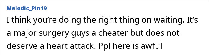 An online user suggesting waiting until after heart surgery before leaving the cheating boyfriend.