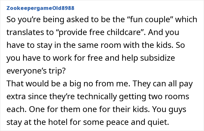 A comment stating that forcing a child-free couple into a bunk room with 7 kids is just asking for free childcare. A comment stating that forcing a child-free couple into a bunk room with 7 kids is just asking for free childcare.