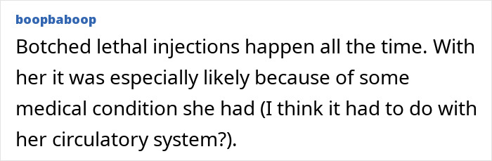 Online comment discussing how a botched lethal injection can occur due to medical or circulatory issues.
