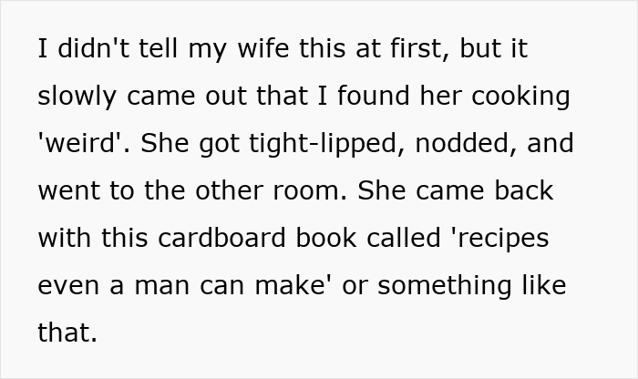 Man reveals to wife his discomfort with her cooking, she reacts by offering a simple recipe book Man reveals to wife his discomfort with her cooking, she reacts by offering a simple recipe book