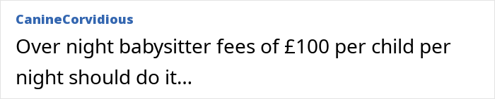A comment suggesting babysitter fees for a child-free couple placed in a bunk room. A comment suggesting babysitter fees for a child-free couple placed in a bunk room.