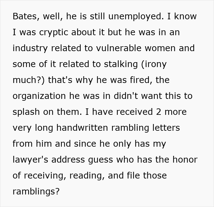 Text detailing legal updates and letters from a guy who keeps pursuing his ex.