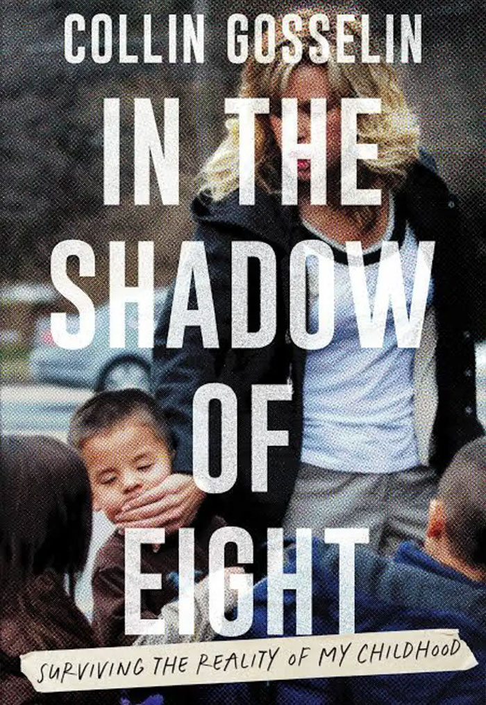 Book cover for Collin Gosselin In the Shadow of Eight showing Kate and children. Book cover for Collin Gosselin In the Shadow of Eight showing Kate and children.