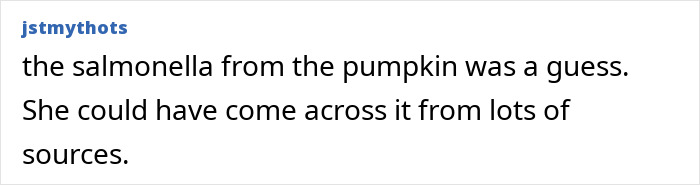 A comment discussing salmonella from a pumpkin as a guess for the baby's life-threatening illness.