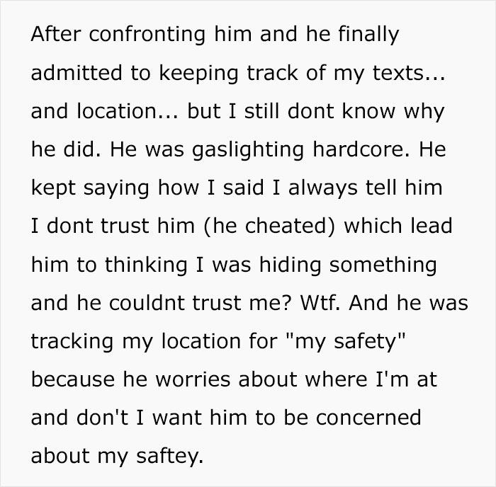 Text explaining confrontation about cheating and phone tracking causing gaslighting Text explaining confrontation about cheating and phone tracking causing gaslighting