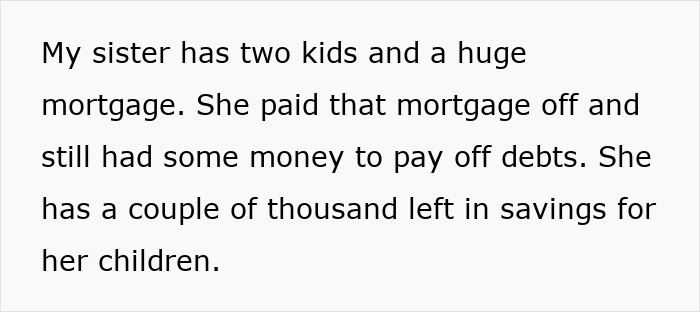 Text continuation about a sister paying off her mortgage after getting an inheritance. Text continuation about a sister paying off her mortgage after getting an inheritance.