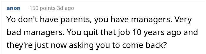 Online user comment comparing parents dismiss son's achievements to bad managers asking a former employee back. Online user comment comparing parents dismiss son's achievements to bad managers asking a former employee back.