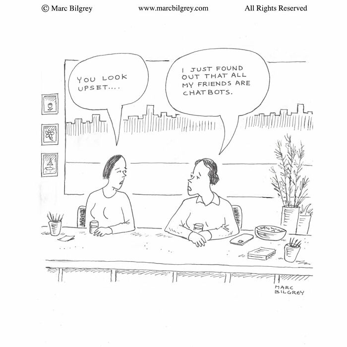Marc Bilgrey cartoon of two people talking about finding out all their friends are chatbots.