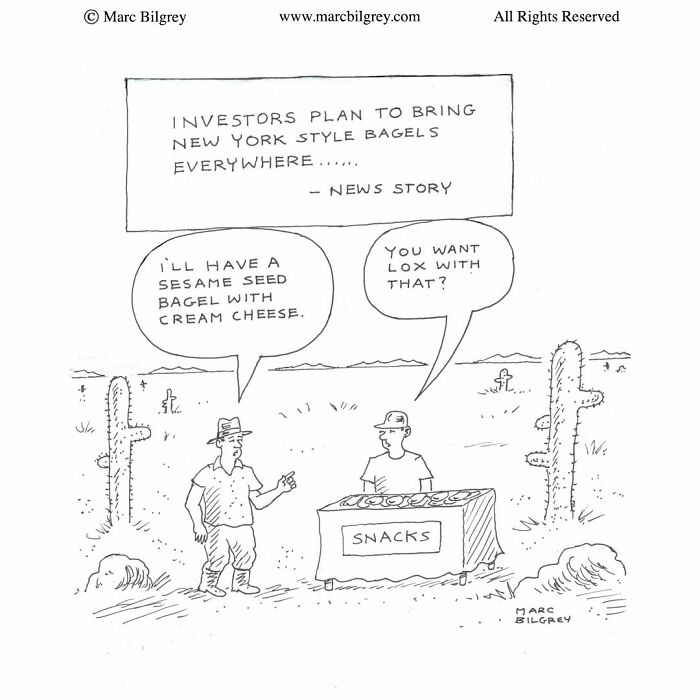 A Marc Bilgrey cartoon depicting a snack stand selling New York style bagels in the middle of a desert.