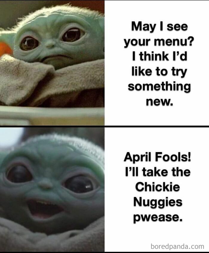Two-panel cringe meme featuring Baby Yoda talking about ordering chickie nuggies for April Fools.