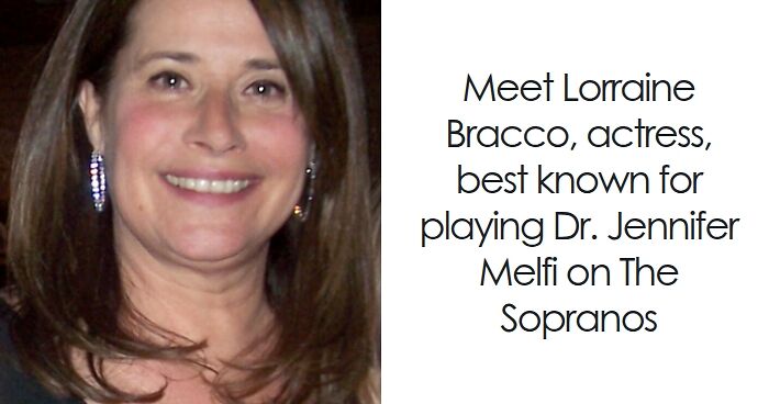 Lorraine Bracco: Bio And Career Highlights