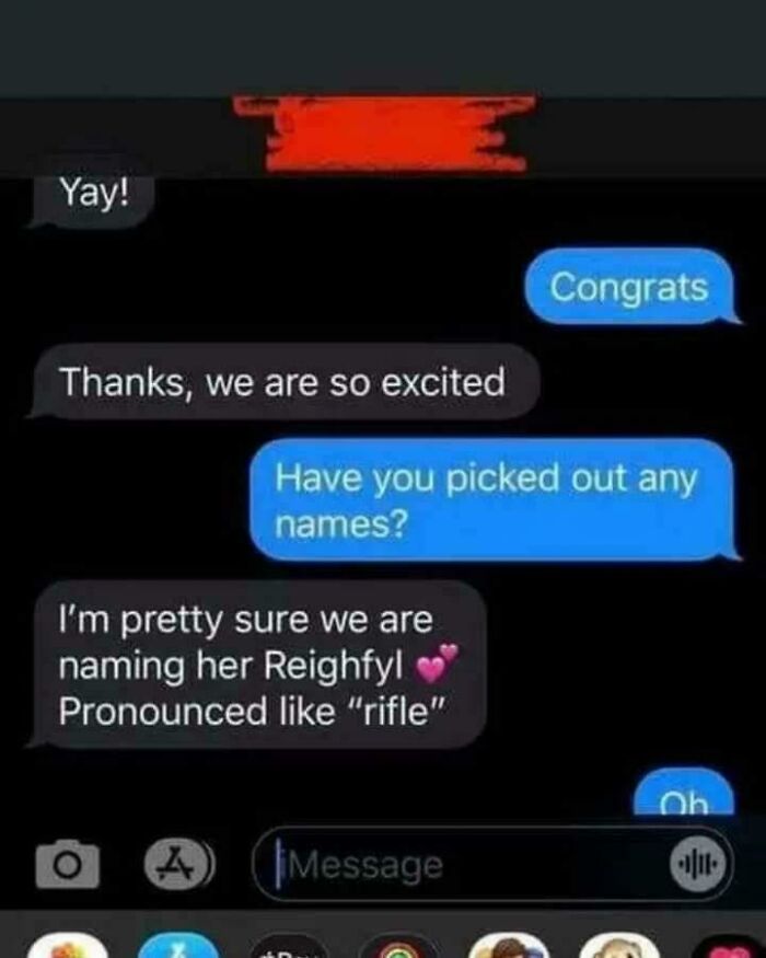 A cringey text message showing a parent naming their baby girl Reighfyl, pronounced like rifle.