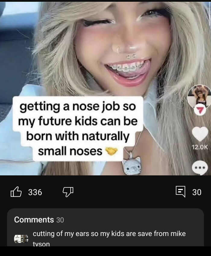 A cringe video screenshot where a girl believes a nose job will pass down genetically to her kids