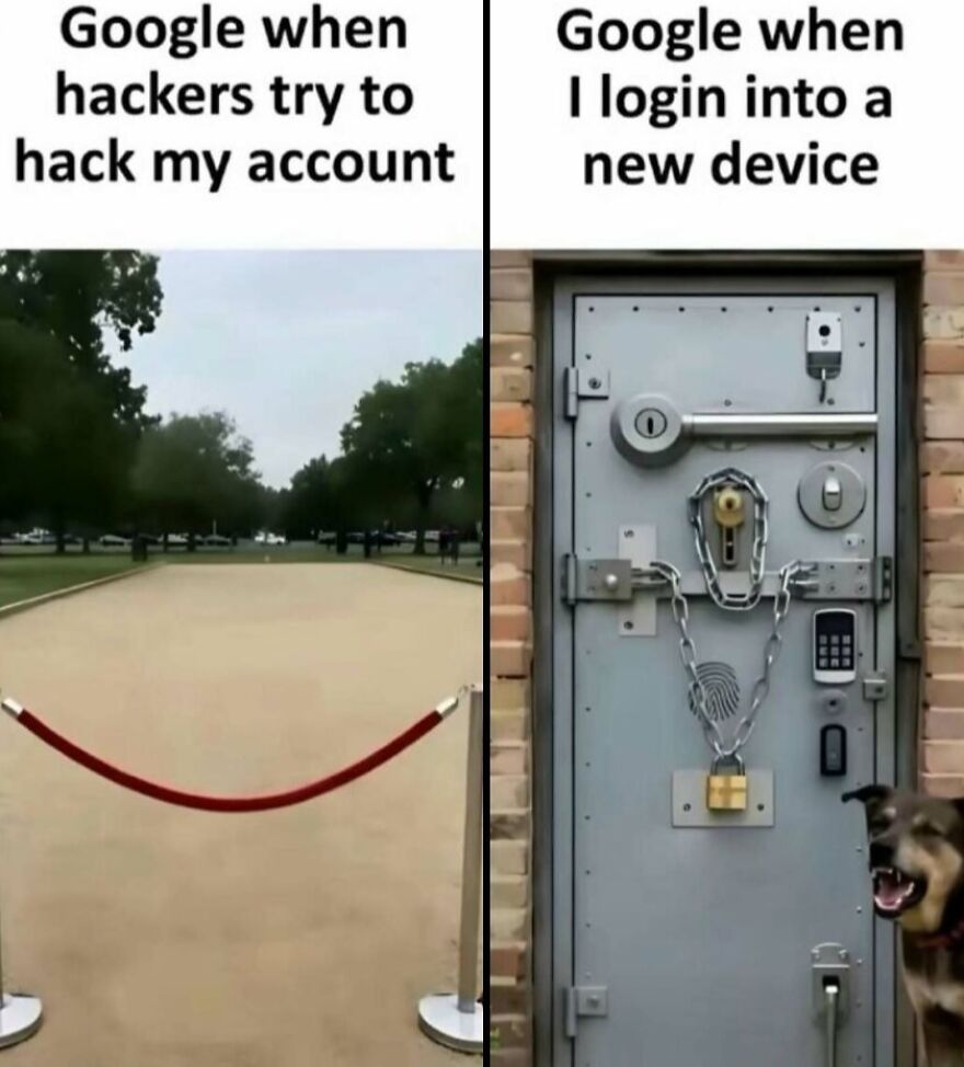 Relatable security meme comparing an open walkway to a heavily locked vault door.